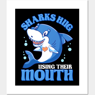 Sharks Hug Using Their Mouth Funny Shark Pun Posters and Art